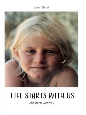 cover image of Life starts with us